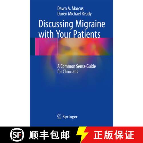 【3-4周达】Discussing Migraine With Your Patients : A Common Sense Guide for Clinicians (1st ed. 2017) [9781493964826]
