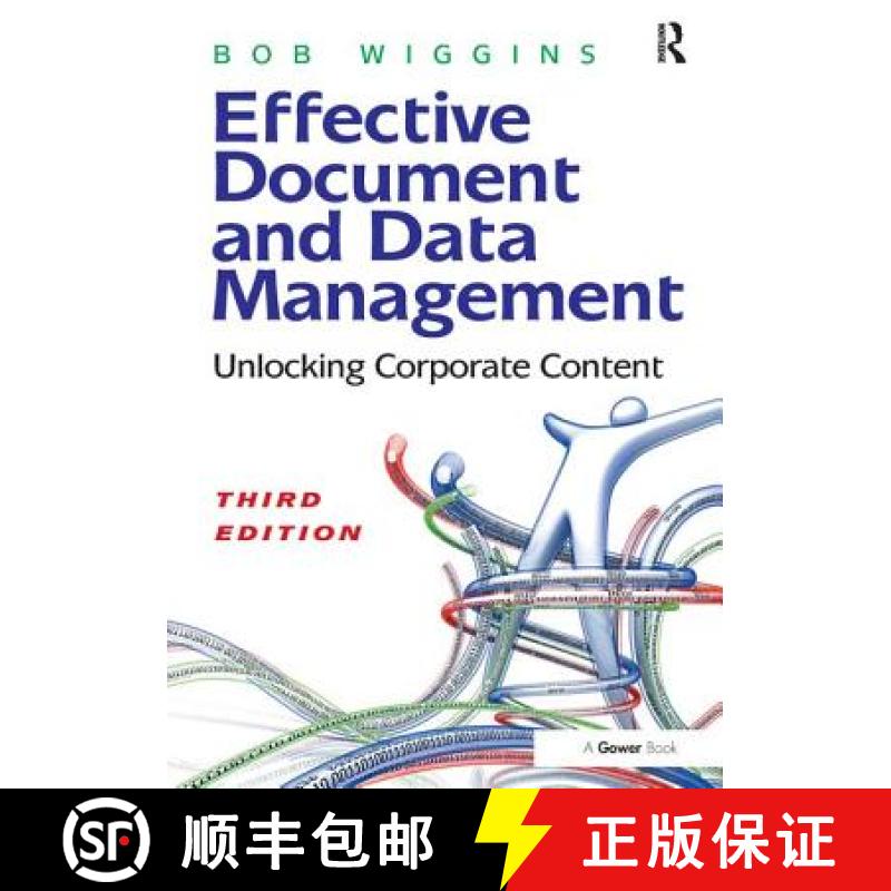 【3-4周达】Effective Document and Data Management: Unlocking Corporate Content [9781138269460]