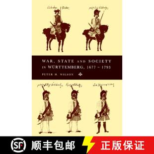 【3-4周达】War, State and Society in Wurttemberg, 1677–1793: - War, State and Society in Wurttemberg... [9780521483315]