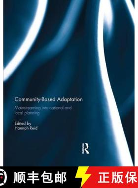 【3-4周达】Community-based adaptation: Mainstreaming into national and local planning [9781138294936]