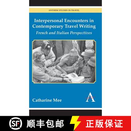 【3-4周达】精装 Interpersonal Encounters in Contemporary Travel Writing : French and Italian Perspect... [9781783080373]
