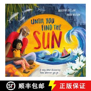 【3-4周达】Until You Find The Sun: A story about discovering home wherever you go [9781444969337]