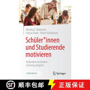 【3-4周达】Schüler*innen und Studierende motivieren: Gedanken verändern - Leistung steigern (1. Auf... [9783658325152]