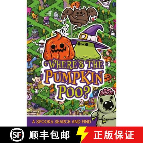【3-4周达】Where's the Pumpkin Poo?: A Pooptastic Halloween Search and Find [9781408376515]