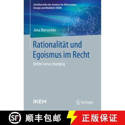 【3-4周达】Rationalität und Egoismus im Recht : Befehl versus Nudging [9783658438241]