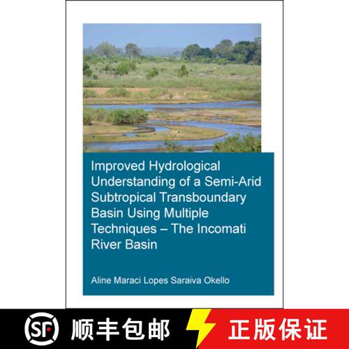 【3-4周达】Improved Hydrological Understanding of a Semi-Arid Subtropical Transboundary Basin Using M... [9780367280758]