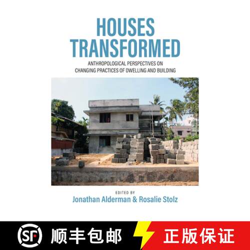 【3-4周达】精装 Houses Transformed: Anthropological Perspectives on Changing Practices of Dwelling an... [9781805392316]