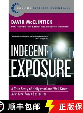 【3-4周达】Indecent Exposure: A True Story of Hollywood and Wall Street (Collins Business Essentials) [9780060508159]