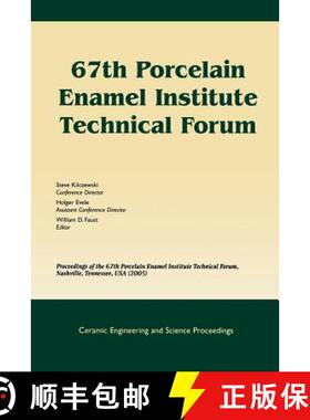 【3-4周达】67Th Porcelain Enamel Institute Technical Forum  (Ceramic Engineering & Science Proceeding... [9781574982787]