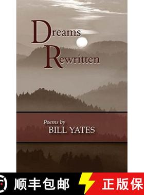 【3-4周达】Dreams Rewritten: Poems by Bill Yates [9781942905158]