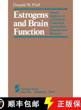 【3-4周达】Estrogens and Brain Function : Neural Analysis of a Hormone-Controlled Mammalian Reproduct... [9781461380863]