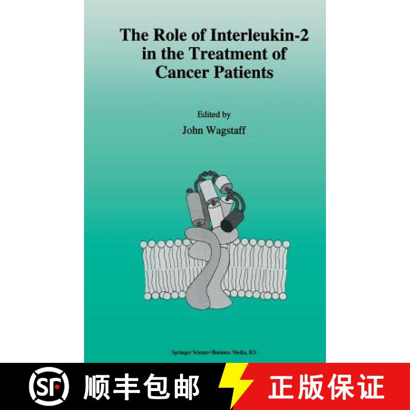【3-4周达】The Role of Interleukin-2 in the Treatment of Cancer Patients [9789401047692]