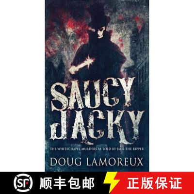 【3-4周达】Saucy Jacky: The Whitechapel Murders As Told By Jack The Ripper [9784867458037]