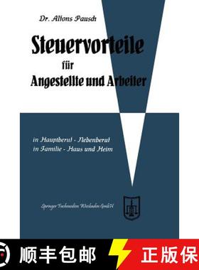 【3-4周达】Steuervorteile Fur Angestellte Und Arbeiter: ABC Der Steuervorteile in Hauptberuf Und Nebe... [9783663125488]