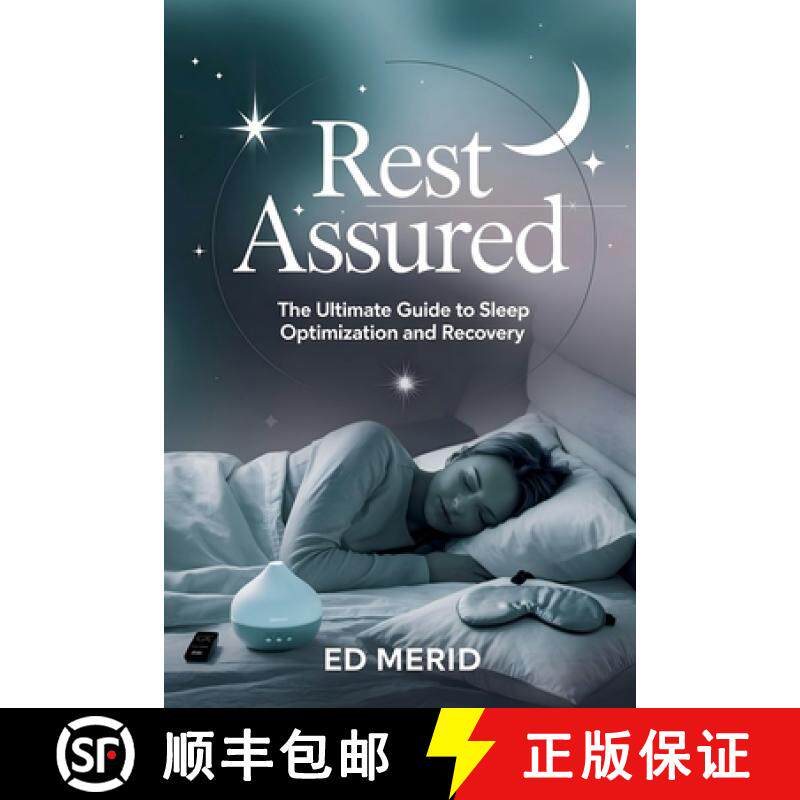 预订 Rest Assured: The Ultimate Guide to Sleep Optimization and Recovery [9798227829962]