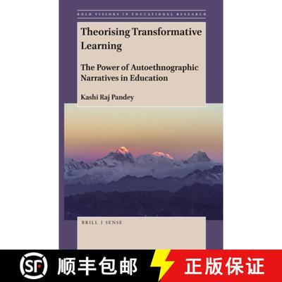预订 Theorising Transformative Learning: The Power of Autoethnographic Narratives in Education [9789004420694]