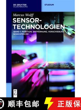 【3-4周达】Sensor-Technologien：Band 1: Position, Entfernung, Verschiebung, Schichtdicke [9783110460926]