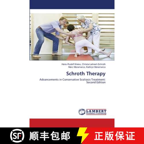 【3-4周达】Schroth Therapy: Advancements in Conservative Scoliosis Treatment: Second Edition (Aufl.) [9783659834035]