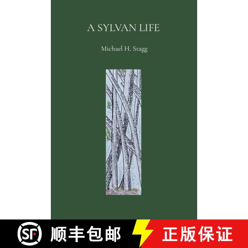 【2-3周达】A Sylvan Life - Michael H. Stagg [9781447548454]