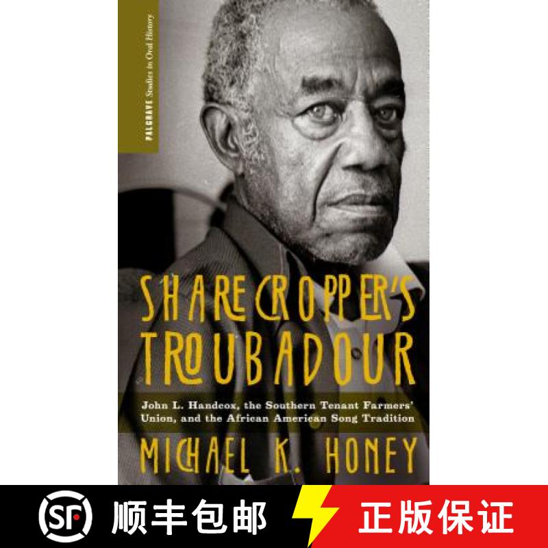 【3-4周达】Sharecropper's Troubadour: John L. Handcox, the Southern Tenant Farmers' Union, and the Af... [9780230111271]