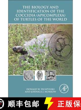 【3-4周达】The Biology and Identification of the Coccidia (Apicomplexa) of Turtles of the World [9780128013670]