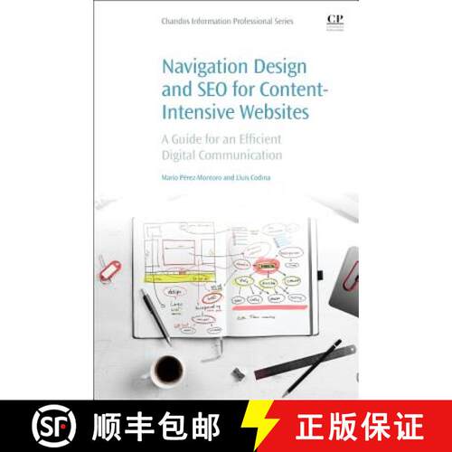 【3-4周达】Navigation Design and SEO for Content-Intensive Websites: A Guide for an Efficient Digital... [9780081006764]