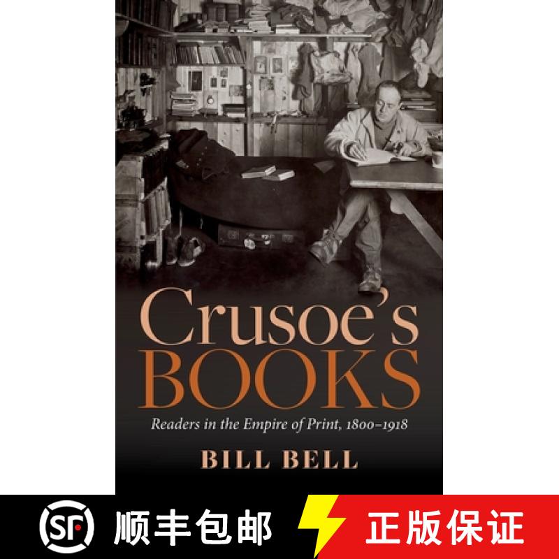 【3-4周达】Crusoe's Books: Readers in the Empire of Print, 1800-1918 [9780192894694]