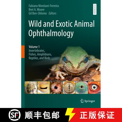 【3-4周达】精装 Wild and Exotic Animal Ophthalmology: Volume 1: Invertebrates, Fishes, Amphibians, Re... [9783030713010]