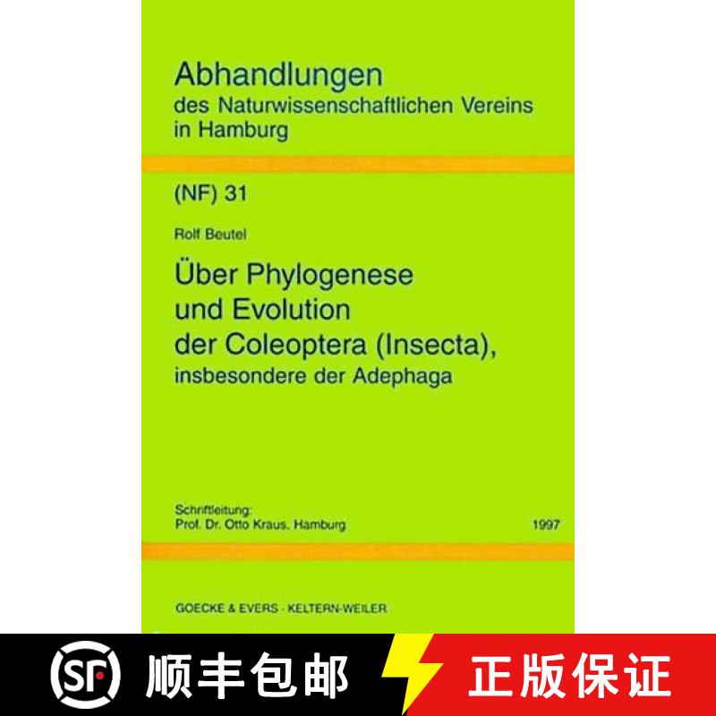 预订 精装 Über Phylogenese und Evolution der Coleoptera, Insbesondere der Adephaga [9783931374310] - 实物图