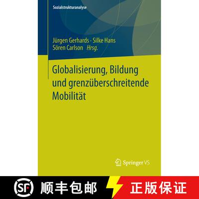 【3-4周达】Globalisierung, Bildung und grenzüberschreitende Mobilität [9783658024383]