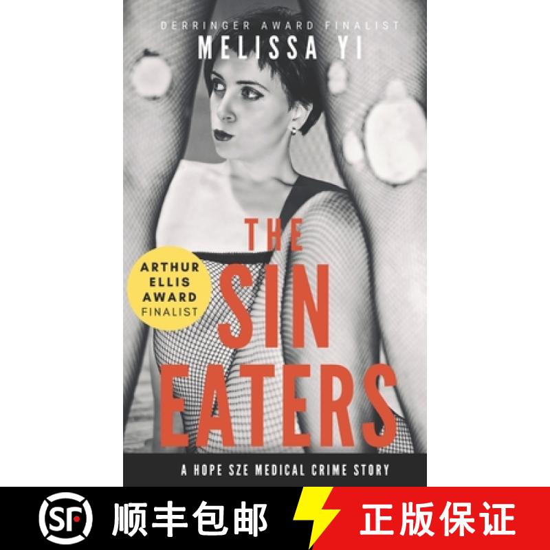 【3-4周达】The Sin Eaters: A Hope Sze Medical Crime Story & Essay [9781927341834]