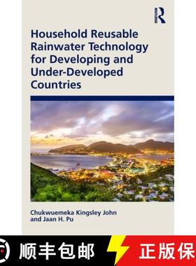 【3-4周达】Household Reusable Rainwater Technology for Developing and Under-Developed Countries [9781032491974]