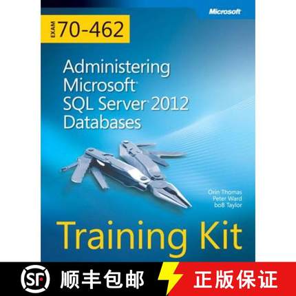 【3-4周达】Training Kit (Exam 70-462): Administering Microsoft SQL Server 2012 Databases [9780735666078]