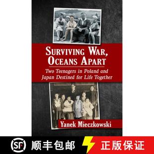 【3-4周达】From Warsaw and Hokkaido with Love: Two World War II Survival Stories and a Lifelong Romance [9781476692104]