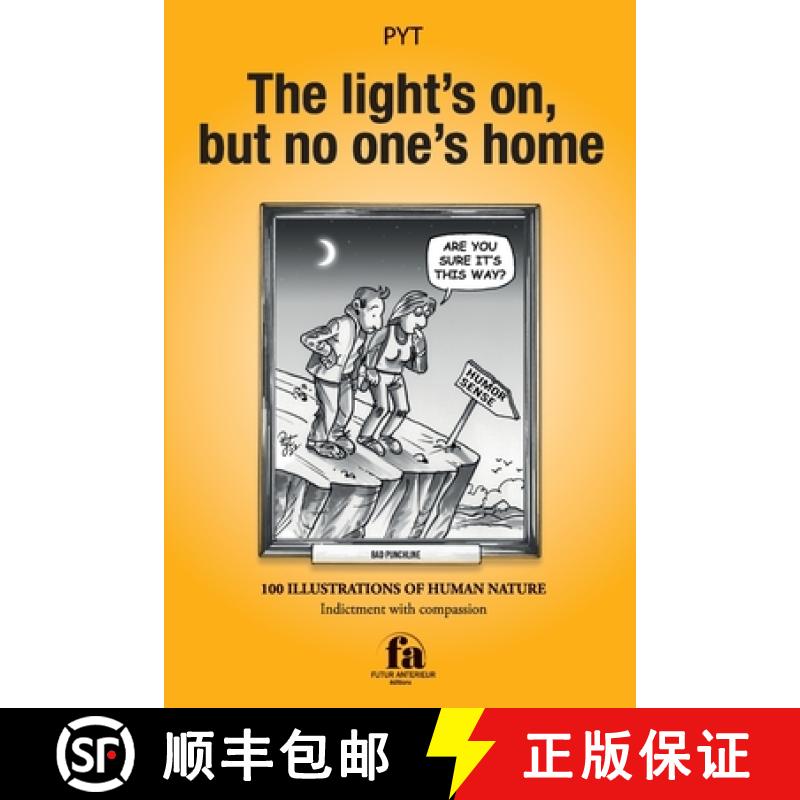 【2-3周达】THE LIGHT'S ON, BUT NO ONE'S HOME: 100 ILLUSTRATIONS OF HUMAN NATURE [9782955012833]