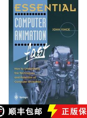 【3-4周达】Essential Computer Animation Fast: How to Understand the Techniques and Potential of Compu... [9781852331412]