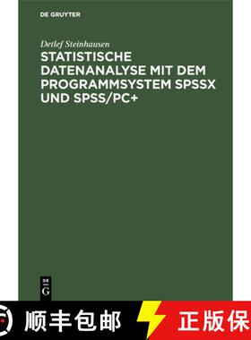 【3-4周达】Statistische Datenanalyse mit dem Programmsystem SPSSx und SPSS/PC+ [9783486217001]