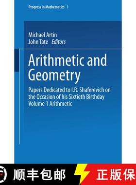 【3-4周达】Arithmetic and Geometry : Papers Dedicated to I.R. Shafarevich on the Occasion of His Sixt... [9780817631321]