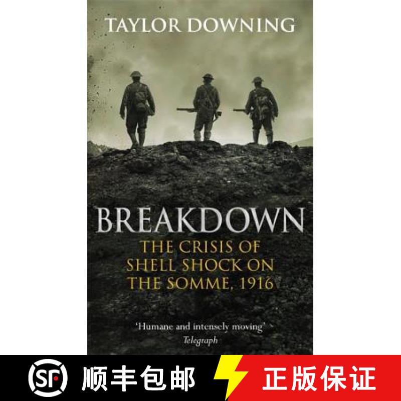 【3-4周达】Breakdown: The Crisis of Shell Shock on the Somme [9780349141015]