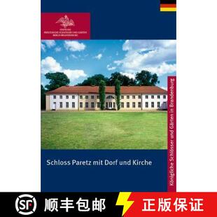 【3-4周达】Schloss Paretz mit Dorf und Kirche [9783422040427]