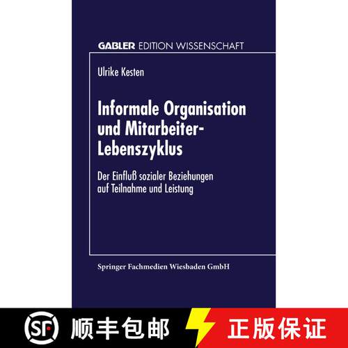 【3-4周达】Informale Organisation und Mitarbeiter-Lebenszyklus : Der Einfluß sozialer Beziehungen au... [9783824466665]