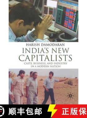 【3-4周达】India's New Capitalists : Caste, Business, and Industry in a Modern Nation [9781349301737]