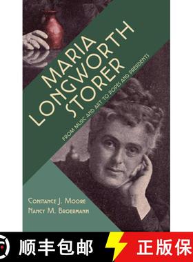 【3-4周达】Maria Longworth Storer – From Music and Art to Popes and Presidents [9781947602335]