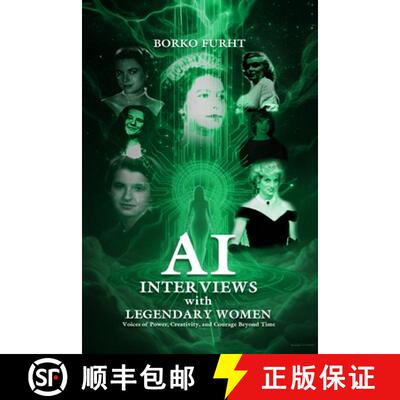 【3-4周达】AI INTERVIEWS with LEGENDARY WOMEN: Voices of Power, Creativity, and Courage Beyond Time [9780592710259]