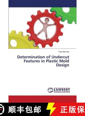 预订 Determination of Undercut Features in Plastic Mold Design [9783659587399]