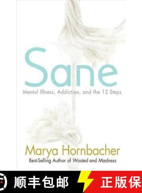 【3-4周达】Sane: Mental Illness, Addiction, and the 12 Steps [9781592858248]