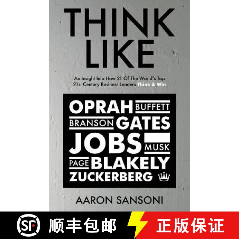 预订 Think Like: An Insight Into How 21 of the World's Top 21st Century Business Leaders Think & Win [9780646988269]