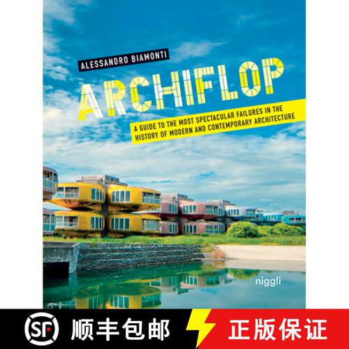 【3-4周达】精装 Archiflop: A Guide to the Most Spectacular Failures in the History of Modern and Cont... [9783721209600]