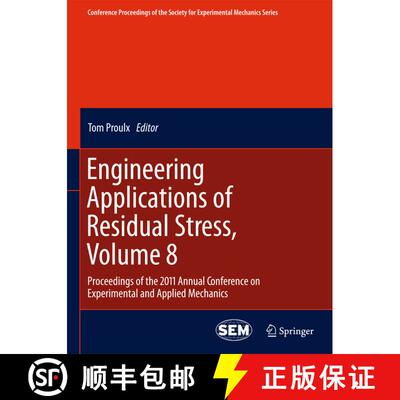 【3-4周达】Engineering Applications of Residual Stress, Volume 8 : Proceedings of the 2011 Annual Con... [9781461429067]