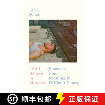 【3-4周达】精装 I Still Believe in Miracles : Poems to Find Meaning in Difficult Times [9781529971491]
